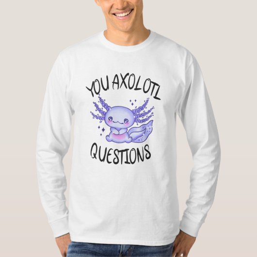 U axolotl vragen t-shirt (Voorkant)