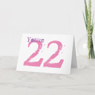 U bent 22, grote paarse & roze tekst op wit kaart