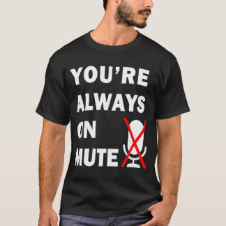 U bent altijd op Stomme Virtuele Vergadering T-shirt
