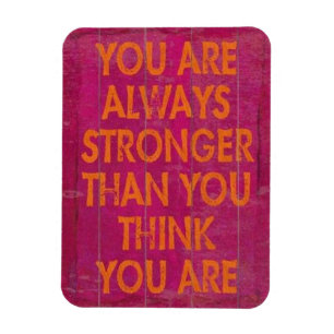 U bent altijd sterker dan u motivationa denkt magneet