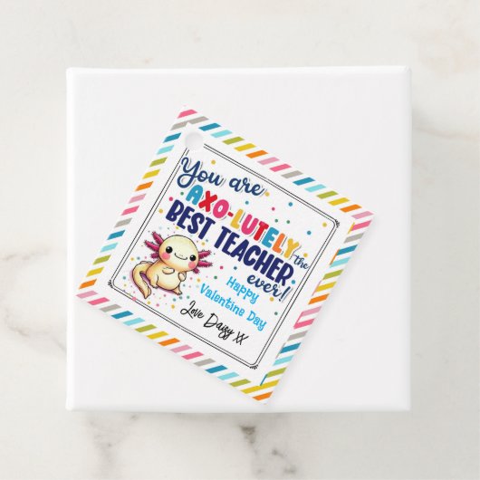 U bent Axo-lutly Best Teache" Valentijn Gift Label (In situ)