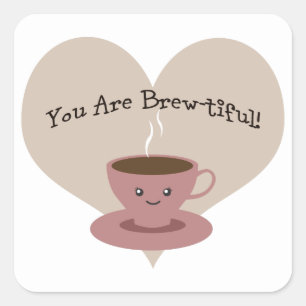 U bent Brewtiful Vierkante Sticker