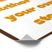 U bent de auteur van uw eigen verhaal, Quote Poster (Hoek)