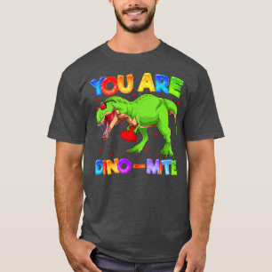 U bent DinoMite Cute TRex Dinosaur Valentijnsdag T-shirt