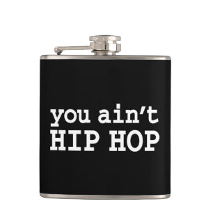 U bent geen HIP HOP Heupfles