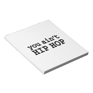 U bent geen HIP HOP Notitieblok