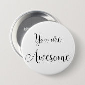 U bent Geweldige, Inspirerend Bericht Ronde Button 7,6 Cm (Voorkant /achterkant)
