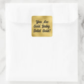 U bent Gold Inspirerend Quotes Vierkante Sticker (Tas)