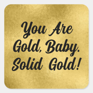 U bent Gold Inspirerend Quotes Vierkante Sticker