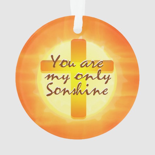 U bent mijn enige Sonshine Ornament (achterkant)