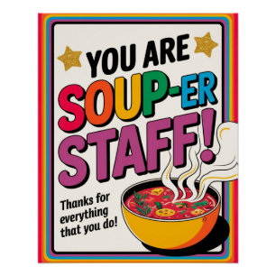 U bent Soup-er personeel Dank u Poster Perfect Poster