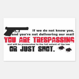 U bent Tresspassing en zult een Shot sticker-teken Rechthoekige Sticker