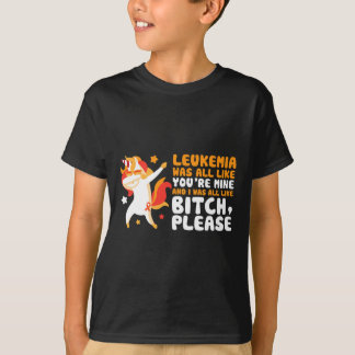 U bent van mij, alstublieft Unicorn Leukemie Bewus T-shirt