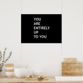 U bent volledig aan u. poster (Keuken)