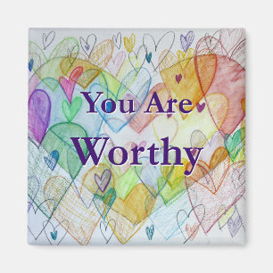 U bent waardig harten kunst koelkastmagneet magneet