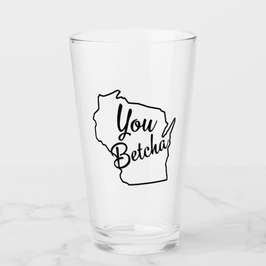U Betcha Wisconsin Beer Glass Glas (Voorkant)