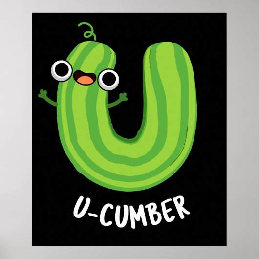 U-cumber Grappige Komkommer Pun Donker BG Poster (Voorkant)