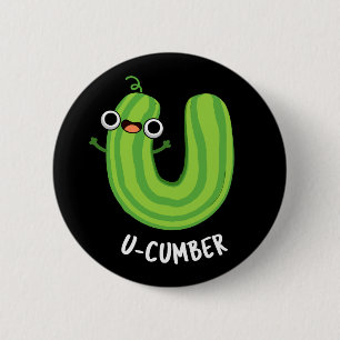 U-cumber Grappige Komkommer Pun Donker BG Ronde Button 5,7 Cm