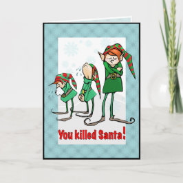 U doodde Kerstman! Feestdagen Kaart