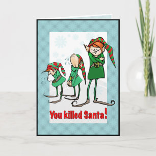 U doodde Kerstman! Feestdagen Kaart