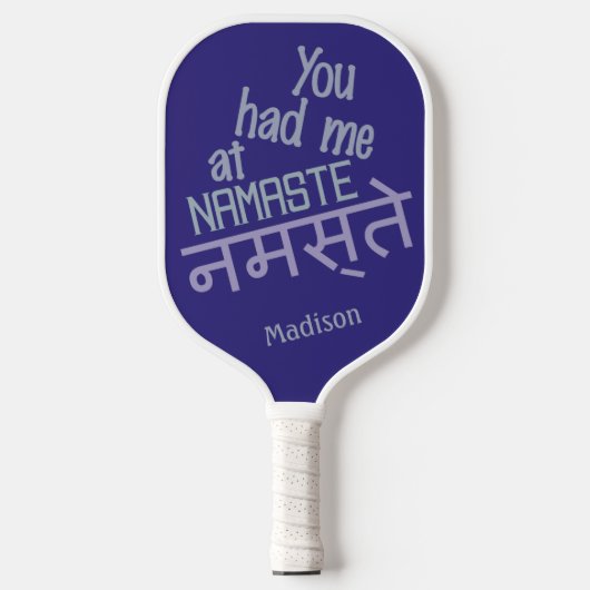 U had me bij NAMASTE douanenaam Pickleball Paddle (Voorkant)