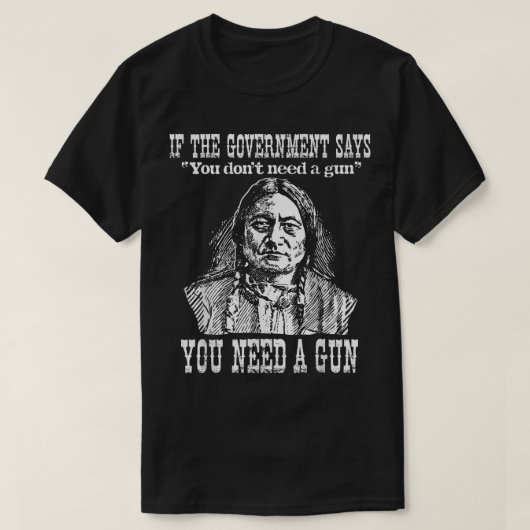 U hebt een Pistool nodig dat Bull Pro-2nd Amendmen T-shirt (Design voorkant)