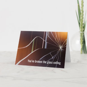 U hebt het glazen plafond gebroken, Gefeliciteerd Kaart