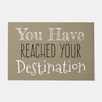 U hebt uw bestemming bereikt deurmat