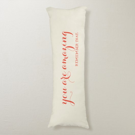 U herinnert zich dat citaat verbazingwekkend lichaamskussen (Voorkant Verticaal)