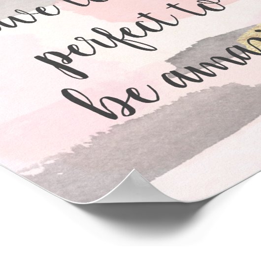 U HOEFT GEEN PERFECT Quote Poster TE ZIJN (Hoek)