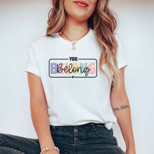 U hoort bij een citaat over geestelijke gezondheid t-shirt