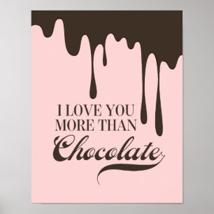 U houdt meer van uw Poster dan van Chocolate Valen