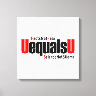 U is gelijk aan U - HIV Niet detecteerbaar - Weten Canvas Afdruk