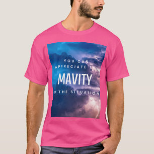 U kunt de ernst van de situatie begrijpen t-shirt