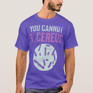 U kunt geen Cereus B T-shirt