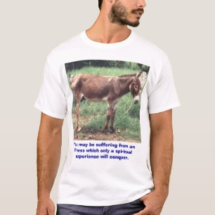 U kunt lijden aan een ziekte ... T-shirt