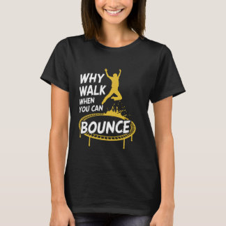 U kunt stuiteren trampolining jumper trampoline t-shirt