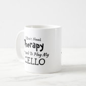 U kunt tekst veranderen Geen Therapy Play Cello no Koffiemok (Voorkant links)