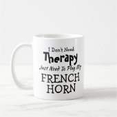 U kunt tekst wijzigen Geen therapie Franse hoorn n Koffiemok (Links)