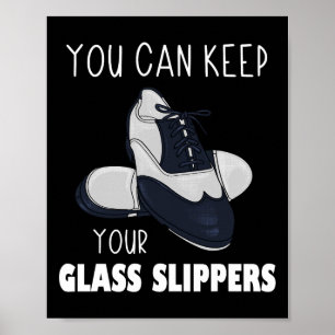 U kunt uw GL-slippers voet stomping tap dag houden Poster
