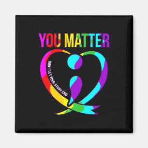 U maakt de Happy Suicide Awareness Support Graphic Magneet