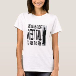 U moet minstens 15 meter hoog zijn om... t-shirt