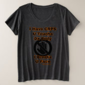 U Toucha Da Body...CRPS Plus Taille T-Shirt (Design devant)