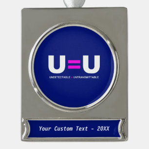 U=U HIV niet-detecteerbaar is niet-transmitteerbaa Verzilverd Banner Ornament