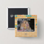 U vond me een maïs vierkante button 5,1 cm (Voorkant /achterkant)