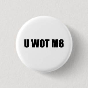 U WEET M8? RONDE BUTTON 3,2 CM