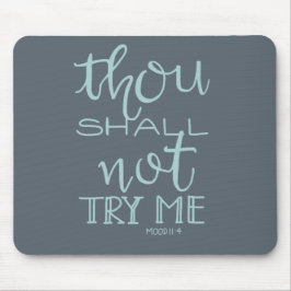 U zult mij niet met de hand getekende typografie p muismat