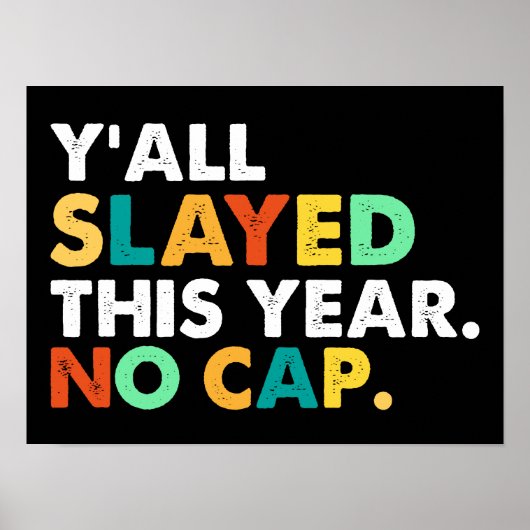 U'all Slayed This Year Geen Pet Grappig Poster (Voorkant)