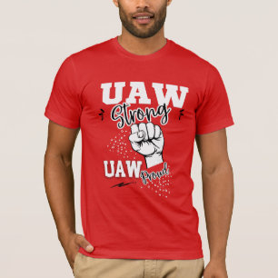 UAW Strike United Auto Worker Union UAW Strong Red T-shirt