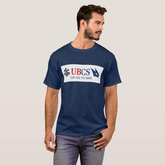 UBCS - Te groot om te zinken T-shirt (Voorkant volledig)
